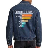 Why I Lose At Billiards Men Denim Jacket | Artistshot