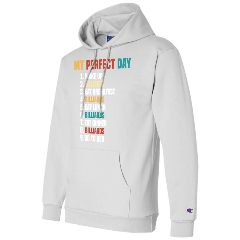 My Perfect Day Pool Billiards Player Champion Hoodie | Artistshot