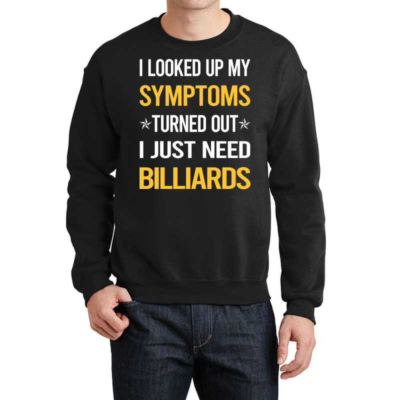 My Symptoms Billiards Crewneck Sweatshirt | Artistshot