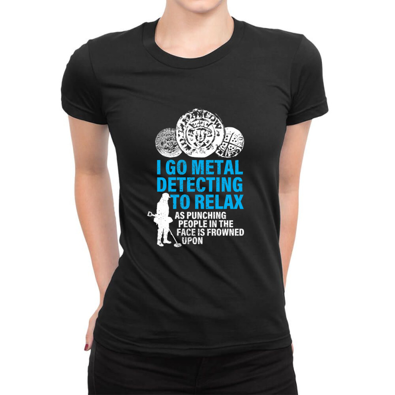 Funny Metal Detecting Ladies Fitted T-Shirt by NANCYLTICKLE-SUMMERS | Artistshot