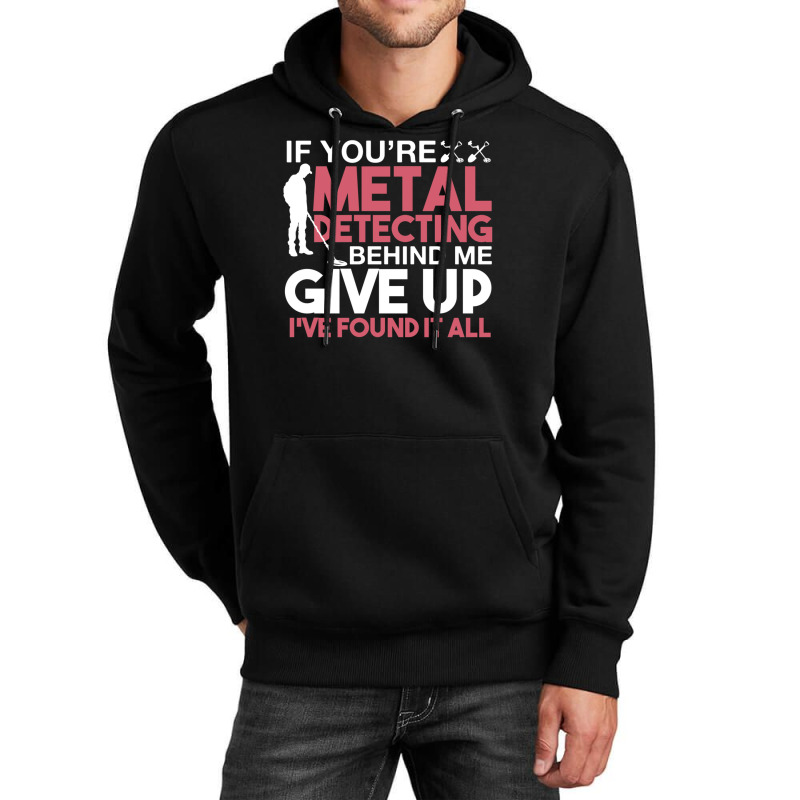 Funny Metal Detecting 1 Unisex Hoodie by NANCYLTICKLE-SUMMERS | Artistshot