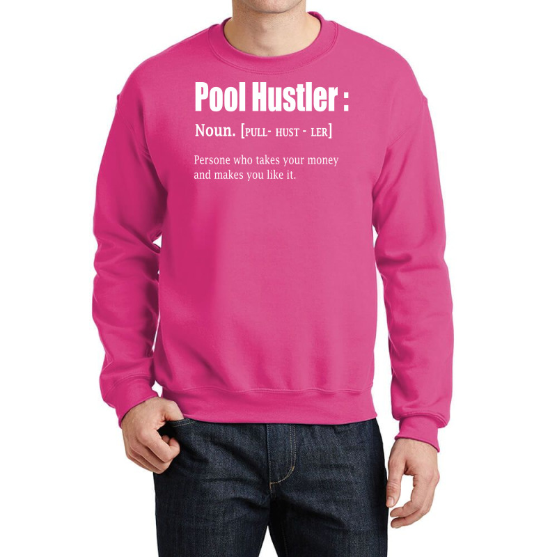 Pool Hustler Definition Billiards Pool Hall Funny Crewneck Sweatshirt | Artistshot