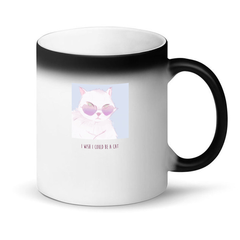 I Wish I Could Be A Cat Magic Mug | Artistshot