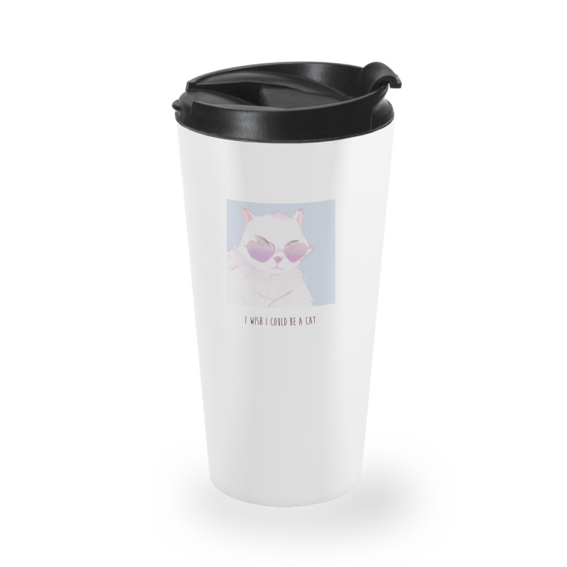 I Wish I Could Be A Cat Travel Mug | Artistshot