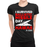 Hawaii Missile Alert T Shirt False Alarm Tee Ladies Fitted T-shirt | Artistshot