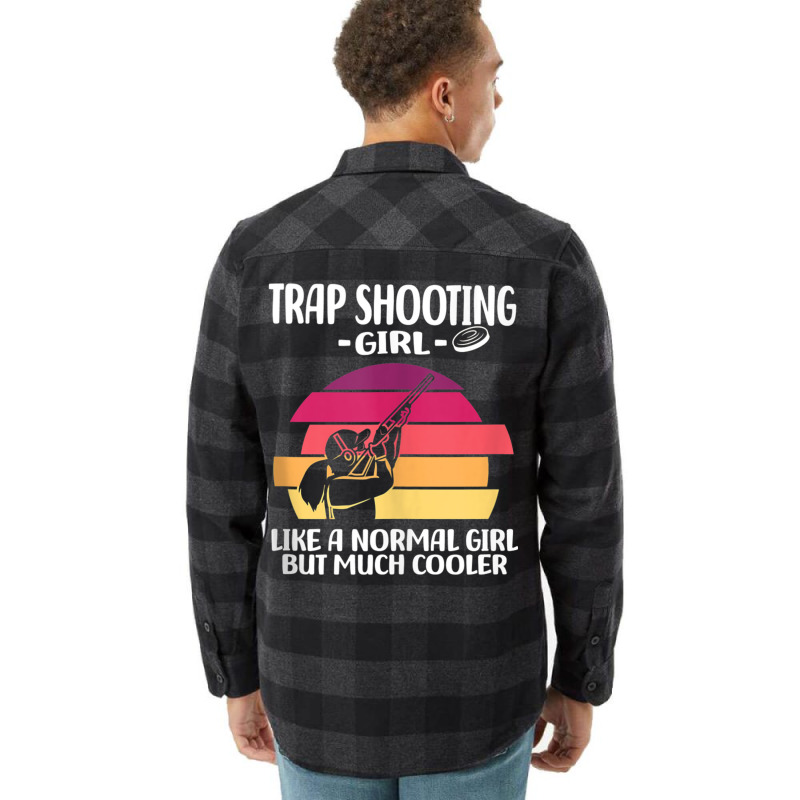 Trap Shooting Girl Like A Normal Girl But Much Coo Flannel Shirt | Artistshot