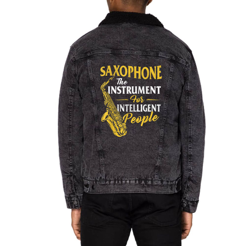 Saxophone The Instrument For Intelligent People Sa Unisex Sherpa-Lined Denim Jacket by DanielPatrickGrasseschi | Artistshot