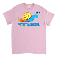 Fastest Racing Snail   Fast Racing Snail1 Classic T-shirt | Artistshot