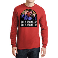 Salt Peanuts! Salt Peanuts! Long Sleeve Shirts | Artistshot