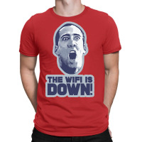 The Wifi Is Down! T-shirt | Artistshot