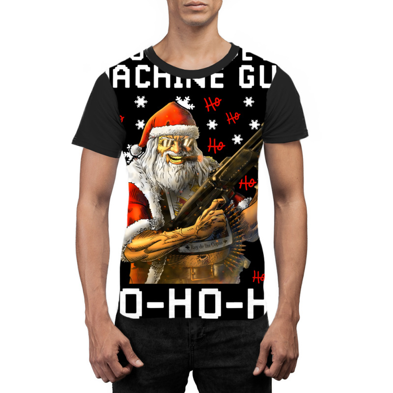 Now I Have A Machine Gun Ho Ho Ho Long Sleeve T Sh Graphic T-shirt | Artistshot