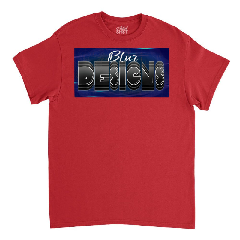 Blur Designs Classic T-shirt by neekakhalodb | Artistshot