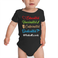 Educated Vaccinated Caffeinated Dedicated Medical Baby Bodysuit | Artistshot