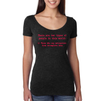 There Are Two Types Of People Shirt Incomplete Dat Women's Triblend Scoop T-shirt | Artistshot