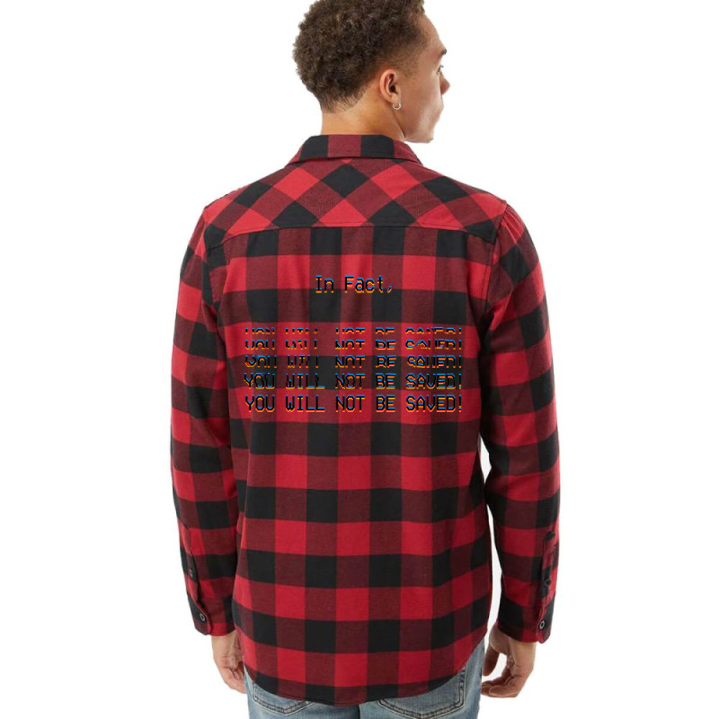 In Fact, You Will Not Be Saved. Flannel Shirt | Artistshot