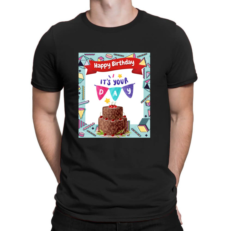 Happy Birthday T-shirt T-shirt | Artistshot