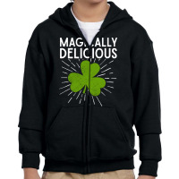 Magically Delicious Green Clover Leaf Funny St Patricks Day Lucky Sham Youth Zipper Hoodie | Artistshot