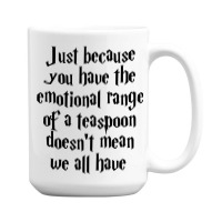 The Emotional Range Of A Teaspoon 14 15 Oz Coffee Mug | Artistshot