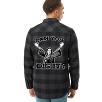 Can You Dig It Flannel Shirt | Artistshot