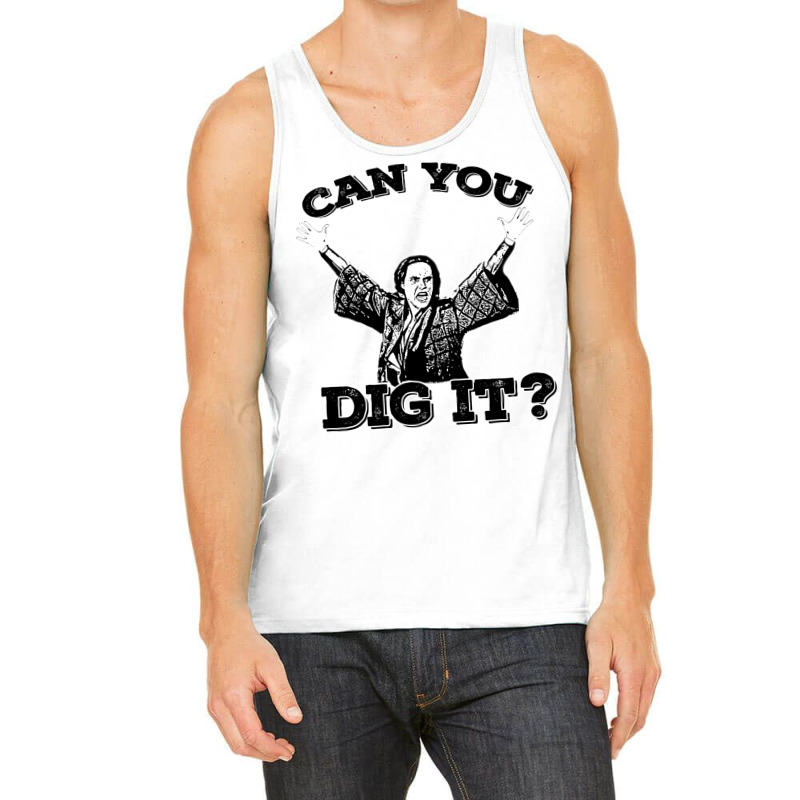 Can You Dig It Tank Top | Artistshot