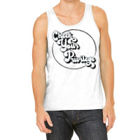 Check Your Privilege (white On Black Text) Tank Top | Artistshot