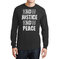 Know Justice No Peace Shirt Black Pride History Pr Long Sleeve Shirts | Artistshot