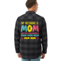 Womens Mothers Day Apparel My Nickname Is Mom V Ne Flannel Shirt | Artistshot