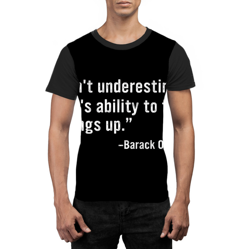 Don't Underestimate Joe's Ability To Fuck Things U Graphic T-shirt by wafaha | Artistshot