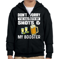 Don't Worry I've Had Both My Shots And Booster Fun Youth Zipper Hoodie | Artistshot