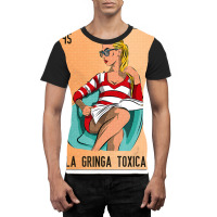 La Gringa Toxica Mexican Slang Lottery Bingo Cards Graphic T-shirt | Artistshot