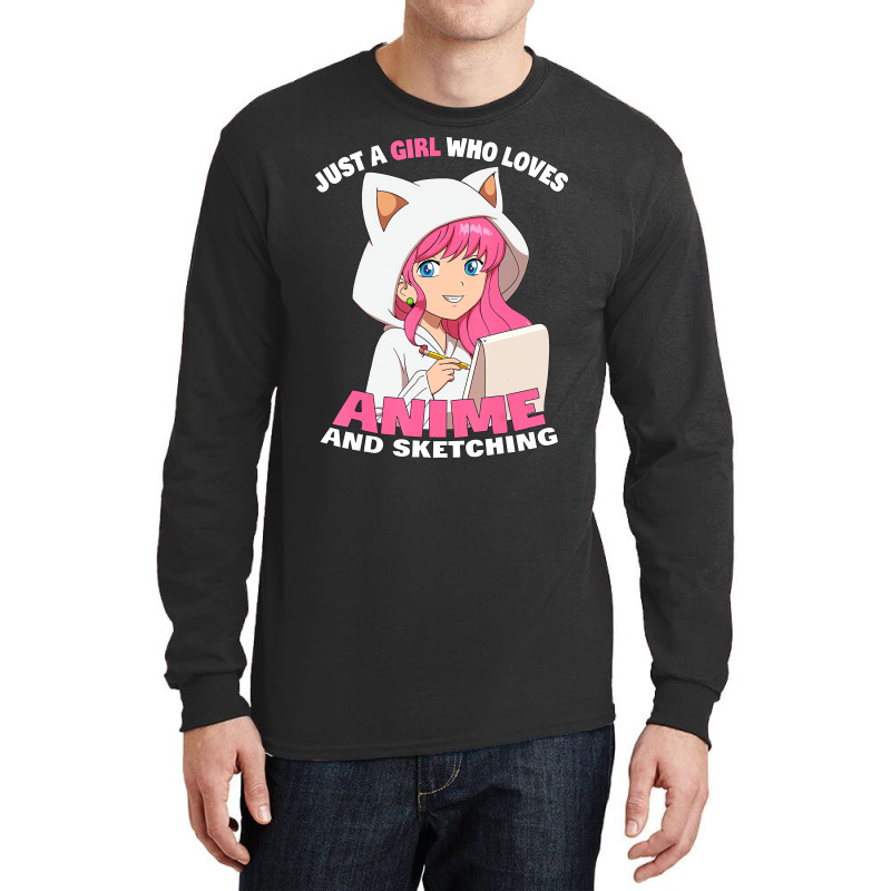 Just A Girl Who Loves Anime And Sketching T Shirt Long Sleeve Shirts by imelde | Artistshot