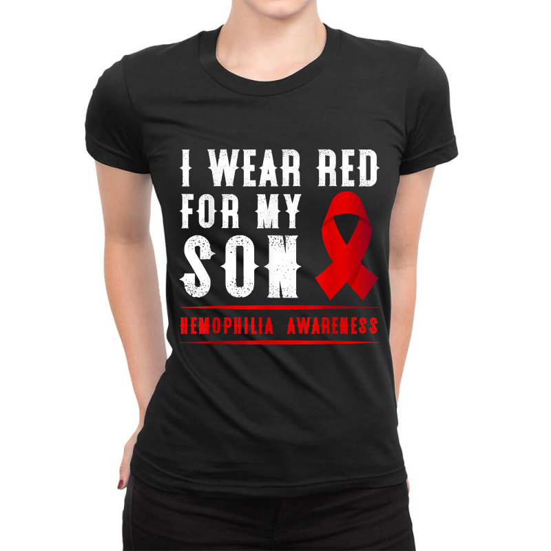 I Wear Red For My Son Hemophilia Awareness Ribbon Ladies Fitted T-Shirt by fieyzacik | Artistshot