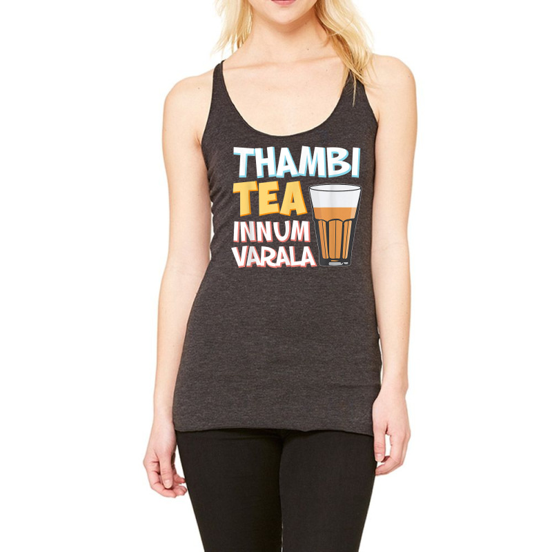 Tambi Tea Innum Varala Tamil Comedy Quote Chennai Racerback Tank by genousuv | Artistshot