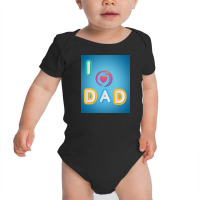 I Love To Dada Baby Bodysuit | Artistshot