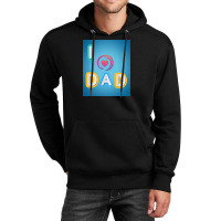 I Love To Dada Unisex Hoodie | Artistshot