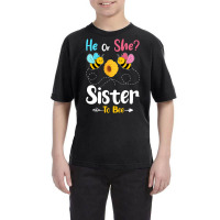 Gender Reveal He Or She Sister To Bee Baby Announc Youth Tee | Artistshot