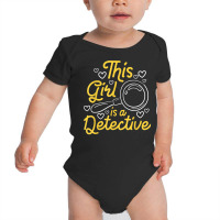 This Girl Is A Detective   Private Investigator Es Baby Bodysuit | Artistshot