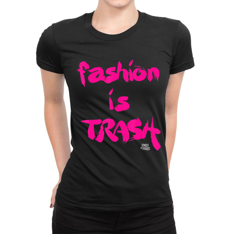 Emily In Paris Fashion Is Trash T Shirt Ladies Fitted T-Shirt by wafaha | Artistshot