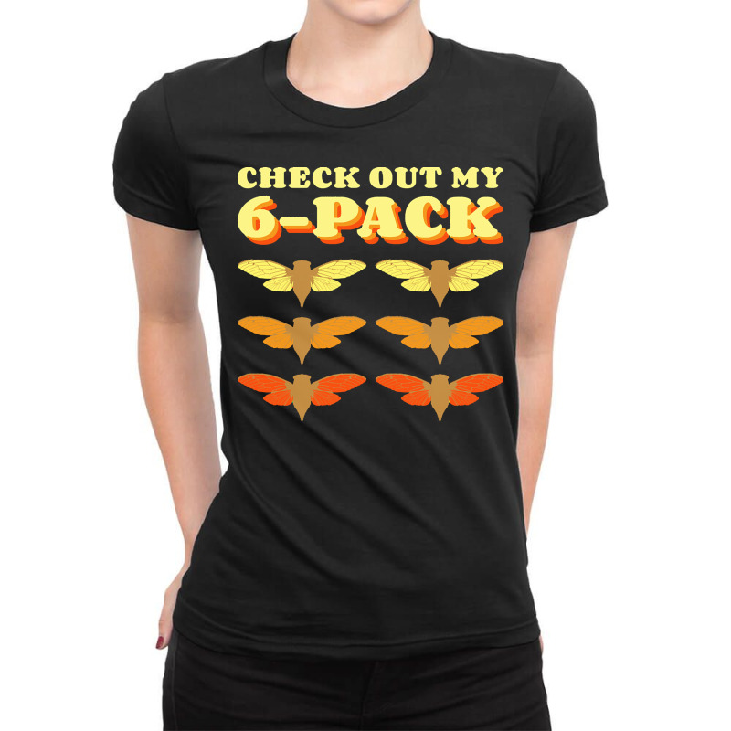 Invasion T  Shirt Check Out My Six Pack Cicada Pun Hilarious Design Gr Ladies Fitted T-Shirt by lonzoskiles940 | Artistshot