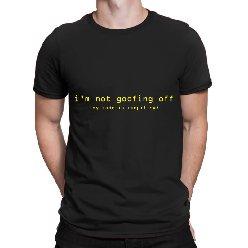 Code Is Compiling Computer Programmer Funny T-shirt | Artistshot