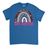 Big Sister Funny Gift Leopard Rainbow Fun Design G Classic T-shirt | Artistshot