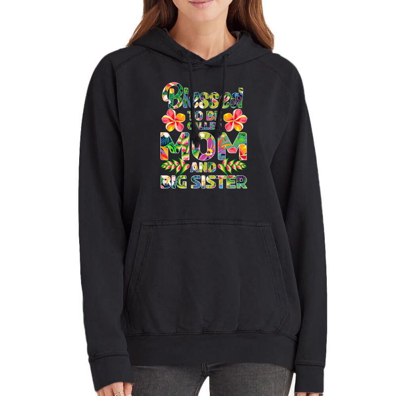 Blessed To Be Called Mom And Big Sister Love Vintage Hoodie | Artistshot