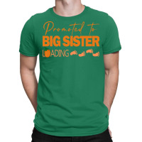 Promoted Big Sister Loading Funny Cool Small Feet T-shirt | Artistshot