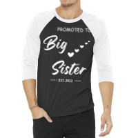 Promoted To Big Sister Est 2022 Tumblr 3/4 Sleeve Shirt | Artistshot