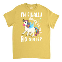 Im Finally Going To Be A Big Sister Announcement S Classic T-shirt | Artistshot