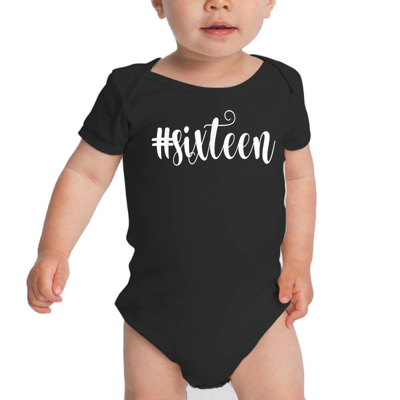 16th Birthday Gift Hashtag Milestone Sweet Sixteen Baby Bodysuit by kulowbu | Artistshot