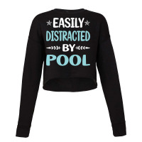 Funny Easily Distracted By Pool Cropped Sweater | Artistshot