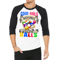 Good Girls Bad Girls Pool Player Billiards 3/4 Sleeve Shirt | Artistshot