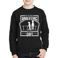 Physical Therapy Gait Analyzing Physiotherapy Ther Youth Sweatshirt | Artistshot