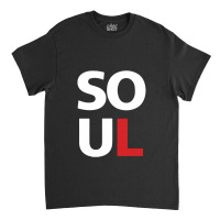 Soul Classic T-shirt | Artistshot